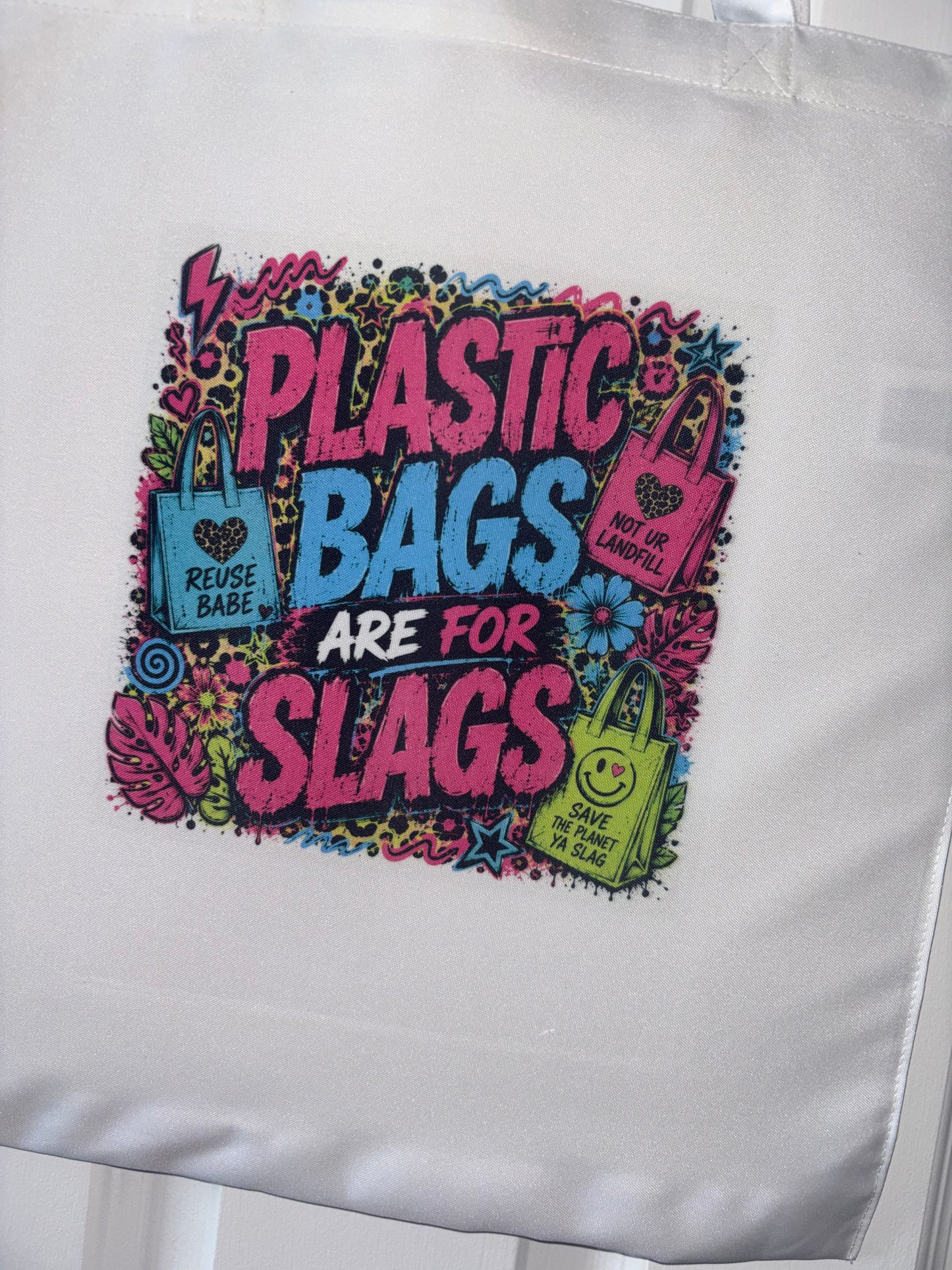 Plastic Bags Are For Slags Tote Bag | Eco Tote | Funny Reusable Shopping Bag