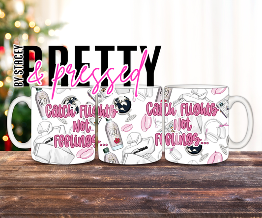 Catch Flights Not Feelings Mug Wrap PNG | Travel Girl Coffee Cup Sublimation Design | 11oz 15oz Skinny Tumbler Wrap | Digital Download