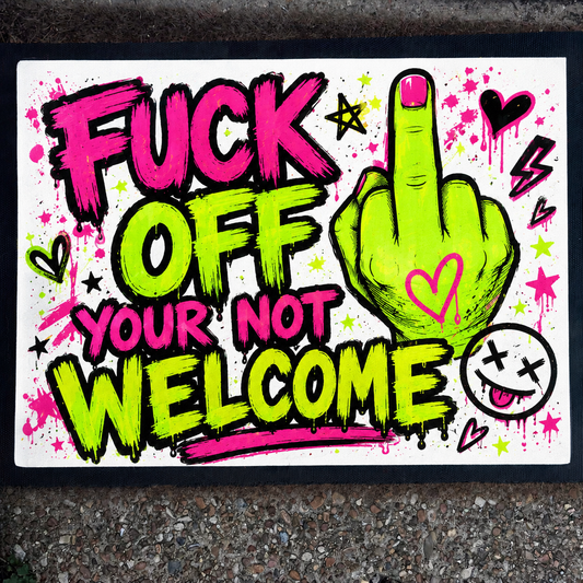 Profanity Door Mat – “FUCK OFF, YOU’RE NOT WELCOME” | 40 x 60cm Funny Novelty Welcome Mat | Rude Gift | Housewarming Gift