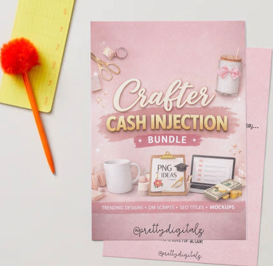 Crafter Cash Injection Bundle eBook | 25 Design Ideas, DM Scripts, SEO Titles & Selling Strategy for Sublimation, UVDTF & DTF Sellers