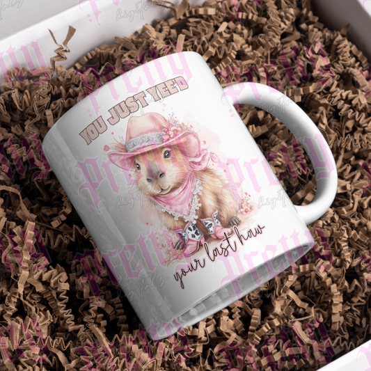 Capybara Cowgirl Mug Design – “You Just Yee’d Your Last Haw” Digital Download | Sublimation PNG